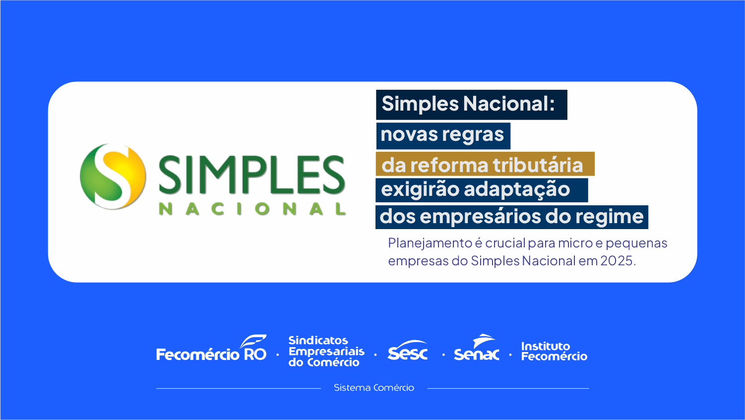 Simples Nacional: novas regras da reforma tributária exigirão adaptação ...